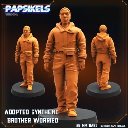 ADOPTED SYNTHETIC BROTHER WORRIED