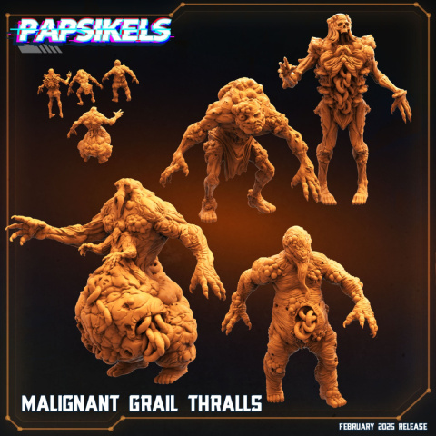 MALIGNANT GRAIL THRALLS MALIGNANT GRAIL THRALLS