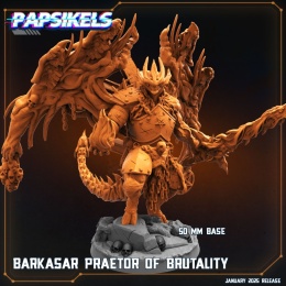 BARKASAR PRAETOR OF BRUTALITY